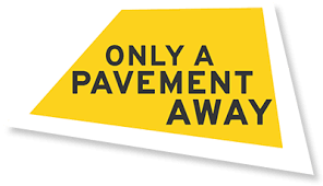 only a pavement away